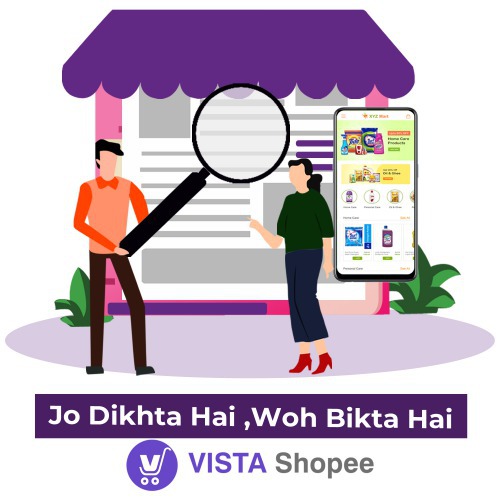 https://vistashopeesolutions.vistashopee.com/Jo Dikhta Hai Vo Bikta hai - Visibility is the Key to Success. 